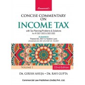 Commercial's Concise Commentary On Income Tax with Tax Planning, Problems & Solutions for A.Y. 2021-22 by Dr. Girish Ahuja & Dr. Ravi Gupta [2 Volumes]